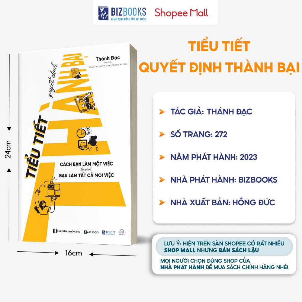 Sách Tiểu Tiết Quyết Định Thành Bại: Cách Bạn Làm Một Việc Là Cách Bạn Làm Tất Cả Mọi Việc