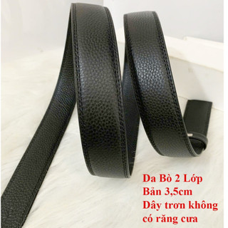 Dây lưng nam không mặt lẻ thay thế da bò bản 3,5cm dùng cho khoá gạt và khoá lăn thatlungvidanamnu