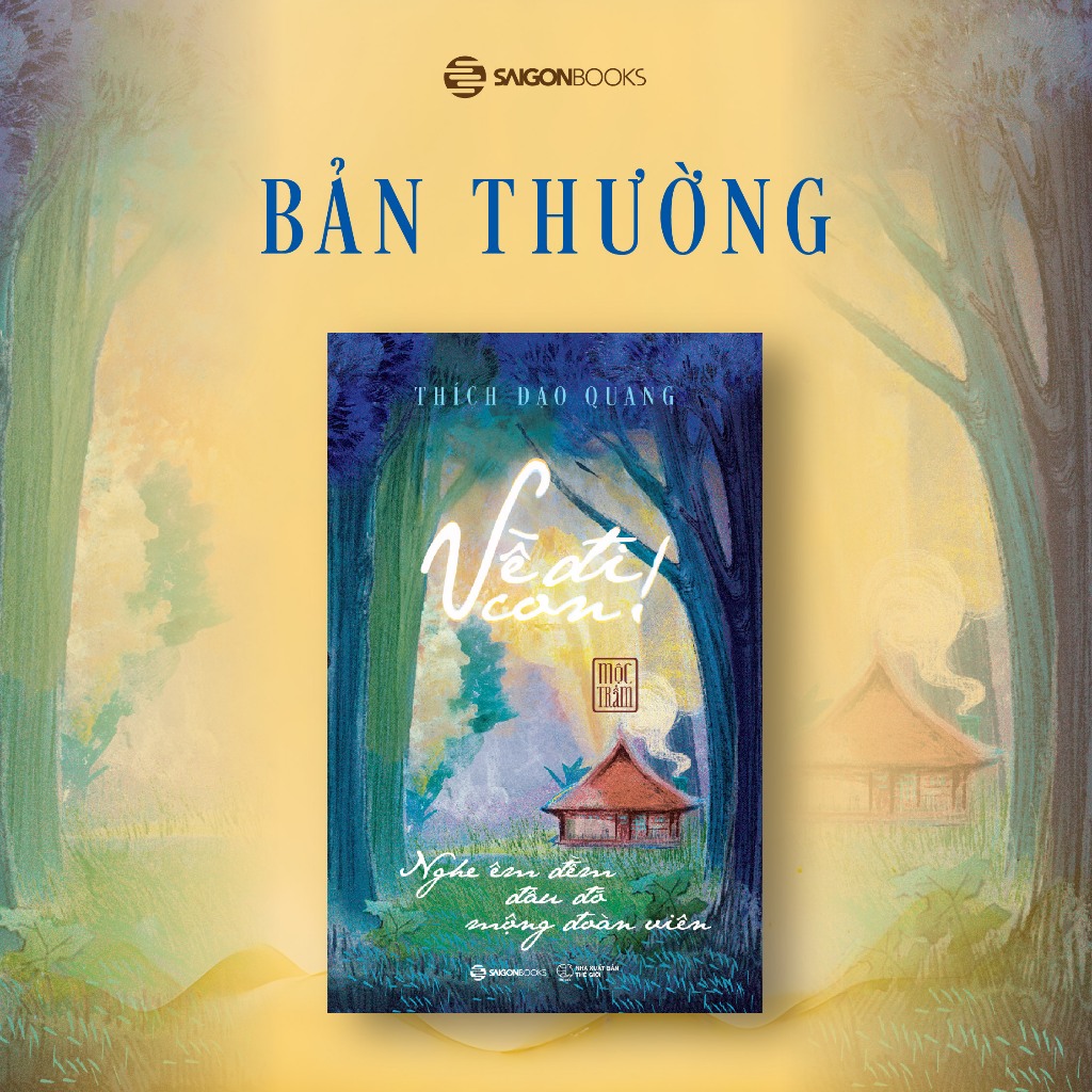 Ảnh Sách - Về Đi Con - Nghe Êm Đềm Đâu Đó Mộng Đoàn Viên - Thích Đạo Quang (Mộc Trầm) 3