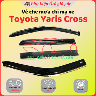 Vè che mưa xe Toyota Yaris Cross 2023 - 2025 Chỉ INOX cao cấp, dày dặn, sáng bóng