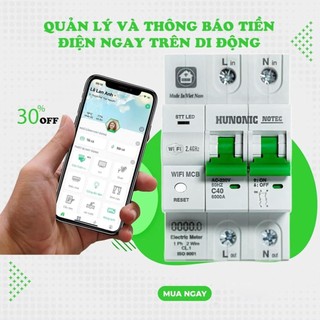 Aptomat Đo Năng Lượng Thông Minh HUNONIC Notec, Theo Dõi Điều Khiển Từ Xa Qua Điện Thoại - HNATME