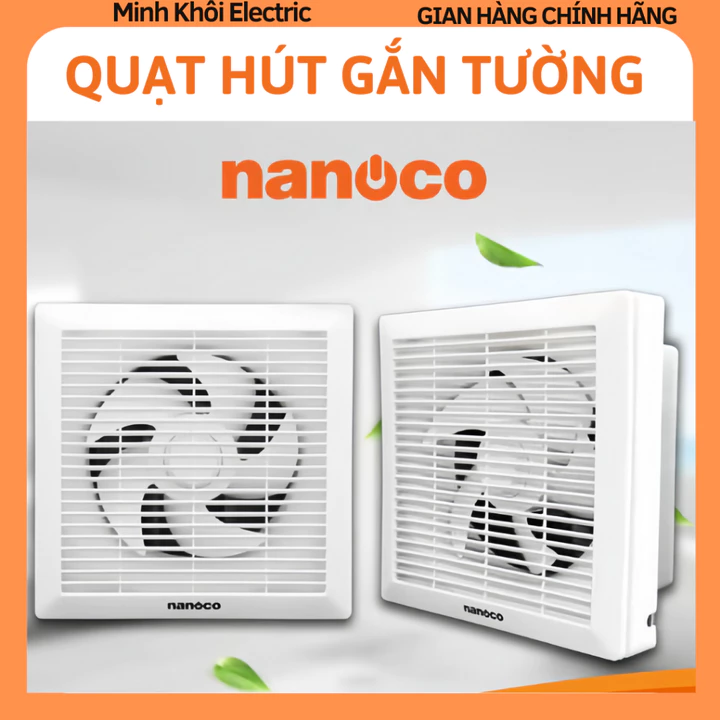 Quạt hút gắn tường Nanoco NWV1520,quạt hút treo tường,quạt hút mùi,quạt hút mini,quạt gắn tường,quạt hút khói,quạt hút