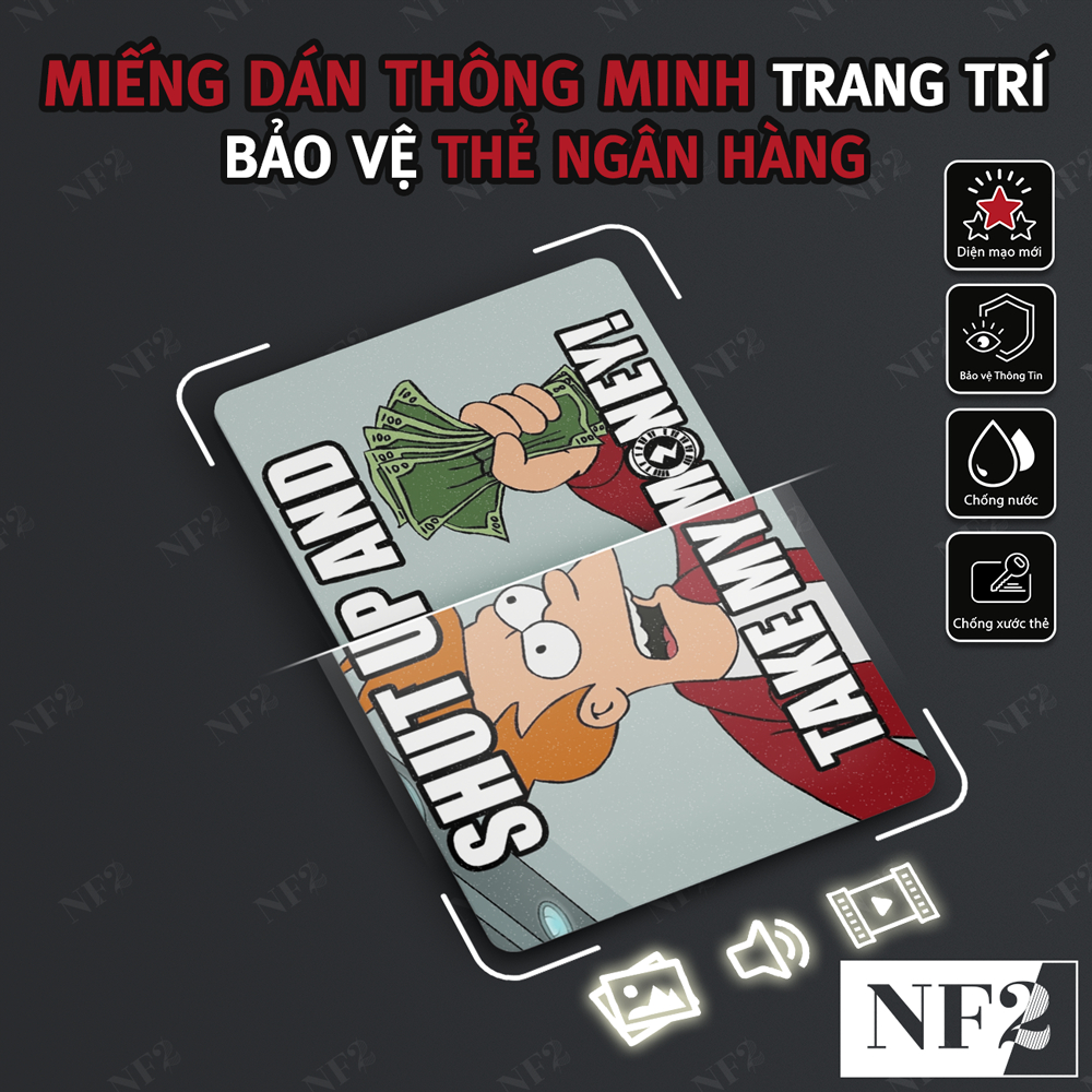 Miếng Dán Trang Trí THÔNG MINH SHUT UP.. - Sticker Thẻ ATM (Thẻ Chung Cư, Thẻ Xe, Debit, Credit) NF2