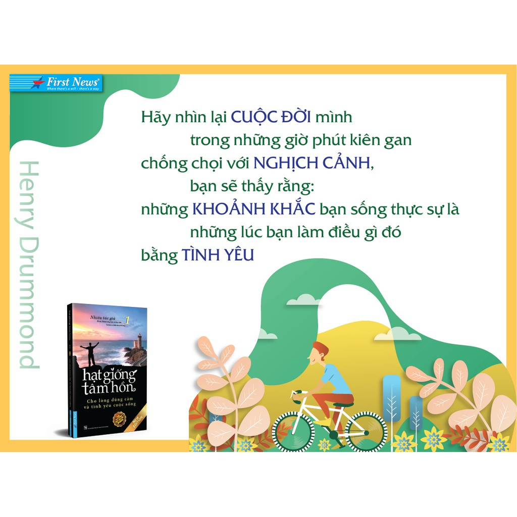 Sách Hạt Giống Tâm Hồn 1 - Cho Lòng Dũng Cảm Và Tình Yêu Cuộc Sống - First News