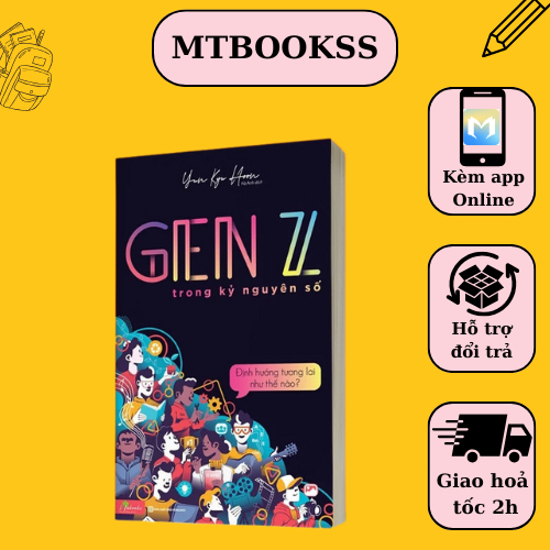 Ảnh Sách Gen Z Trong Kỷ Nguyên Số Định Hướng Tương Lai Thế Nào Cách Lựa Chọn Ngành Nghề Phù Hợp Bản Thân 1