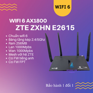 Bộ phát wifi Router wifi ZTE zxhn E2615 / E2618,có mesh,ax1800 wifi ...