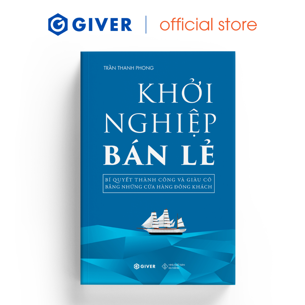 Ảnh Sách - Khởi Nghiệp Bán Lẻ - Bí Quyết Thành Công Và Giàu Có Bằng Những Cửa Hàng Đông Khách 1
