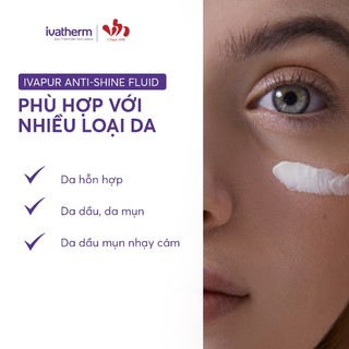 Kem chống nắng kiềm dầu Ivatherm IVAPUR Anti-Shine Fluid SPF50+ 50ml