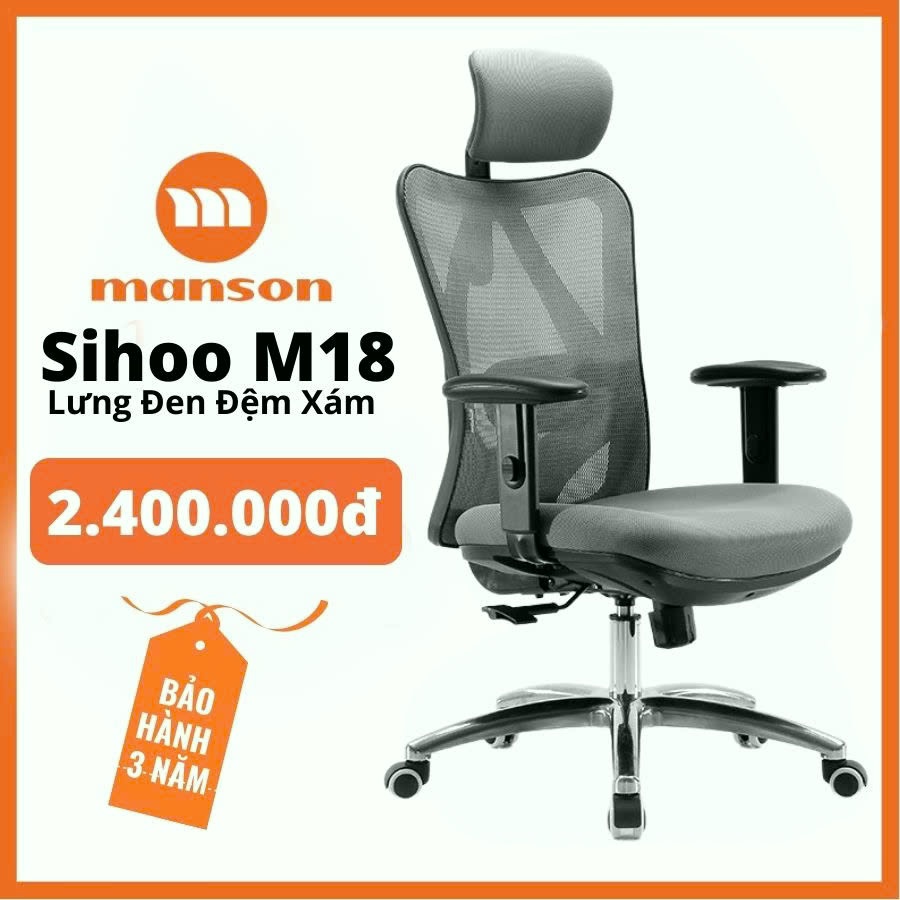 [The Manson - Hỏa Tốc 1h Nhận] SIHOO M18, M18 GÁC CHÂN MANSON E3   - Ghế lưới văn phòng thiết kế công thái học Ergonomic
