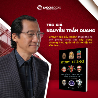 Sách - Storytelling - Lay Động Lòng Người Bằng Chuyện Kể - Nguyễn Trần Quang