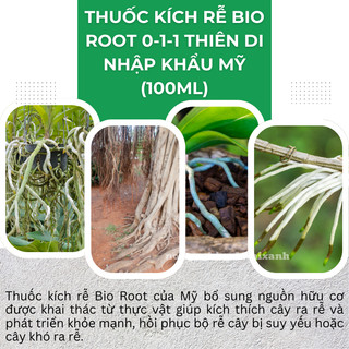 PHÂN BÓN LÁ, THUỐC kích rễ Bio Root 0-1-1 THIÊN DI - nhập khẩu Mỹ (100ML)