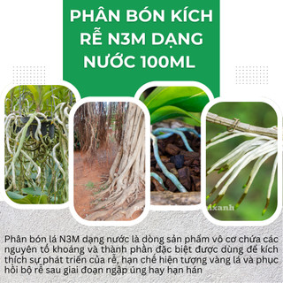 Phân bón lá kích rễ N3M dạng nước - mạnh mẽ hơn, đậm đặc hơn (hũ 100ml)