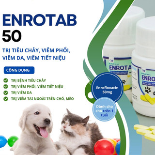 Thuốc thú y ENROTAB - Thuốc viên trị đường hô hấp tiêu hóa tiết niệu trên chó mèo, gia cầm