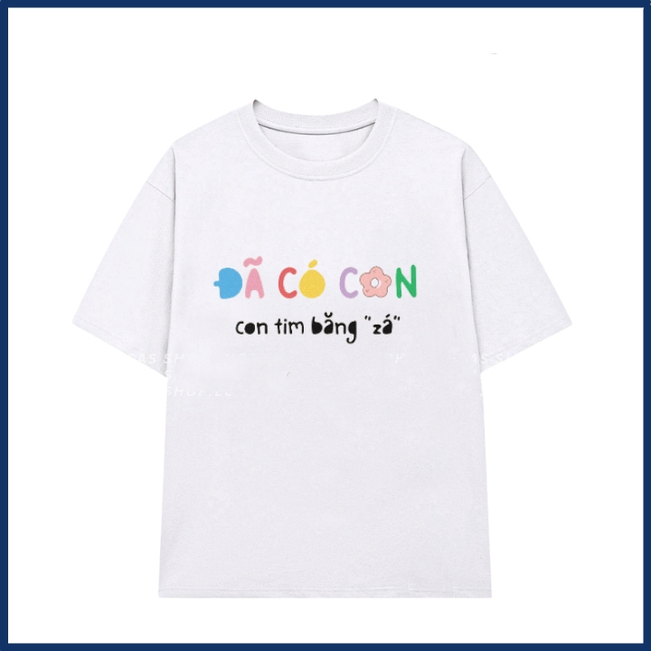 Áo thun in chữ đã có con tim băng giá slogan hài hước áo phông unisex nam nữ chất liệu cotton mềm mại co dãn ta529