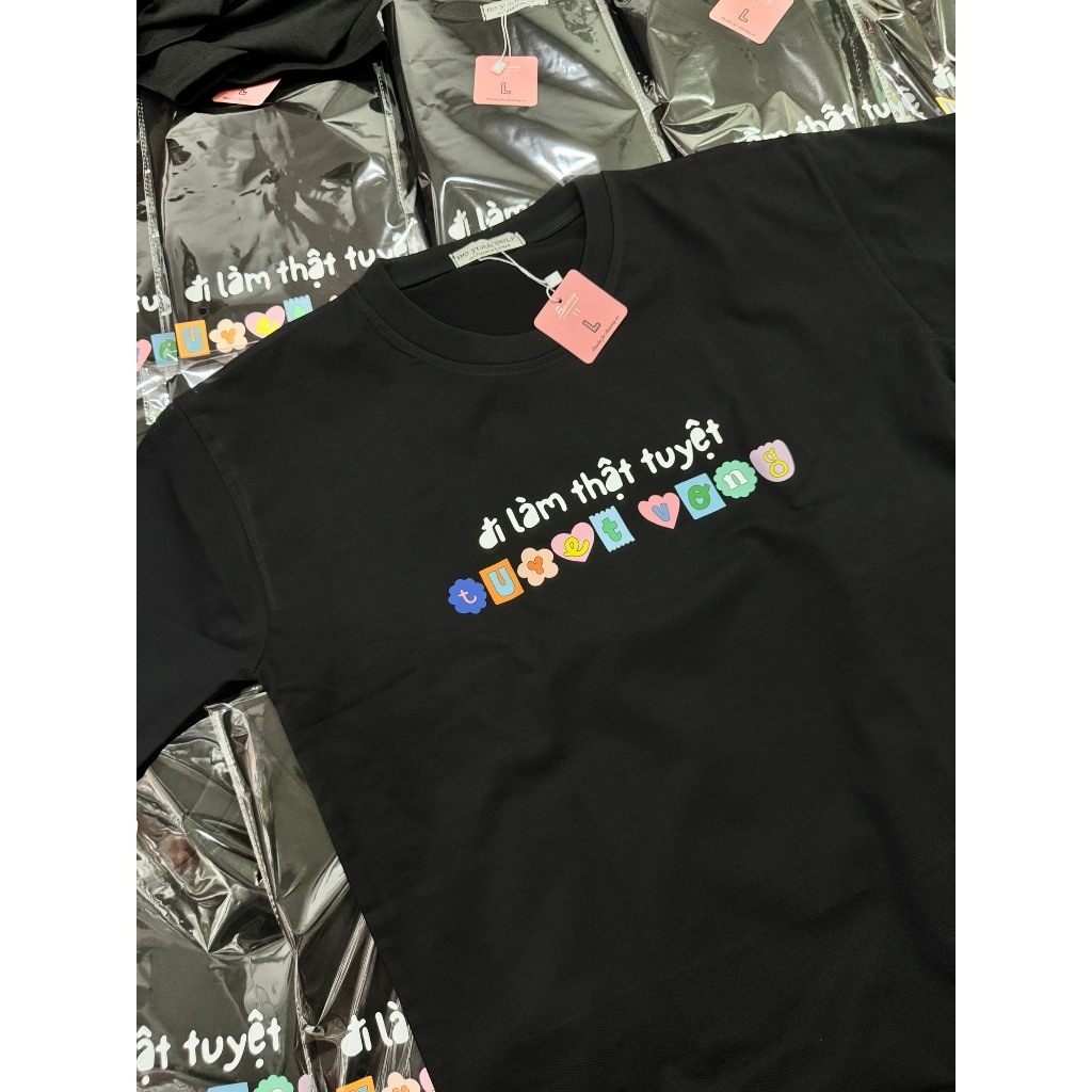 Áo phông nam nữ in chữ đi làm thật tuyệt vọng slogan hài hước áo thun unisex hot trend thời trang chất cotton mềm ta515