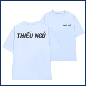 Áo thun in chữ thiếu ngủ hài hước áo phông unisex cặp đôi nam nữ chất liệu cotton mềm mại co dãn ta523
