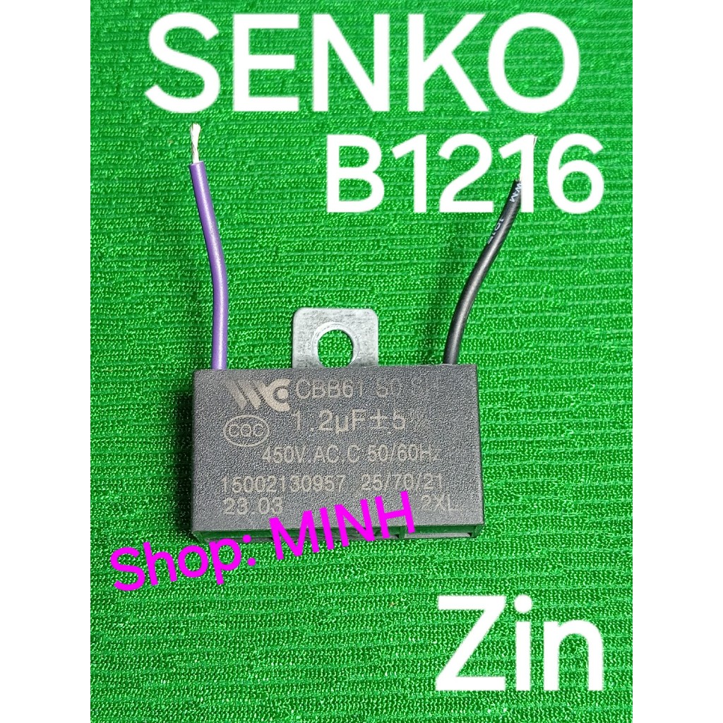 Tụ quạt Senko B1216 zin theo máy (B3) – tụ B3, tụ 1.2uF quạt bàn Senko ...