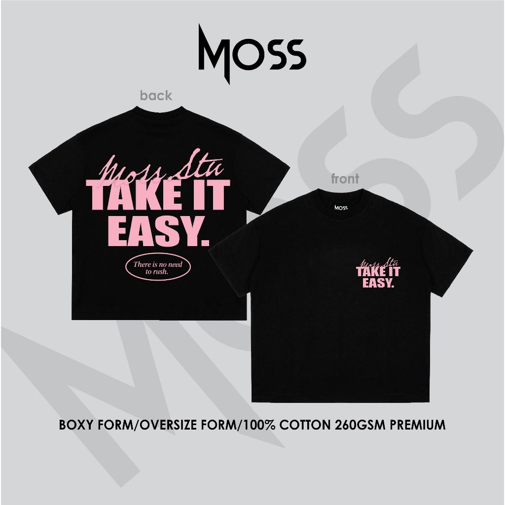 Áo Thun localbrand - “ TAKE IT EASY ” l Form Boxy Fit/ Oversize - Cotton 100% 260GSM premium MOSS.STU