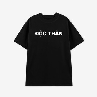 [HOT TREND] Áo thun unisex in chữ ĐỘC THÂN Slogan hài hước,áo phông nam nữ cổ tròn chất liệu cotton mềm mại co dãn ta554