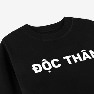 [HOT TREND] Áo thun unisex in chữ ĐỘC THÂN Slogan hài hước,áo phông nam nữ cổ tròn chất liệu cotton mềm mại co dãn ta554