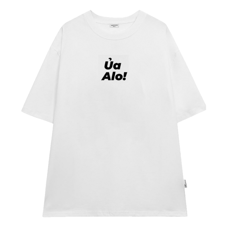 Áo thun in chữ ỦA ALO hài hước hot trend, áo phông unisex nam nữ cổ tròn chất liệu cotton mềm mại co dãn ta546