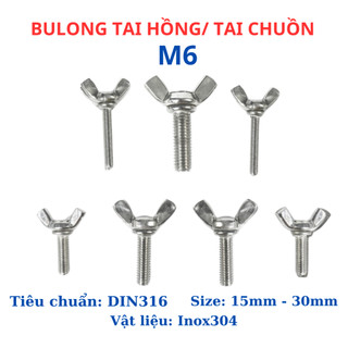 Bulong tai hồng cánh chuồn Inox 304 M6 chiều dài 15mm - 30mm
