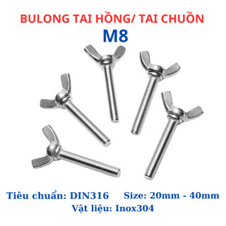 Bulong tai hồng cánh chuồn Inox 304 M8 chiều dài 20mm - 40mm