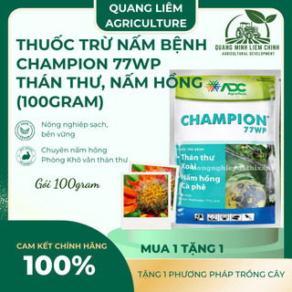 Chế phẩm xử lí nam benh Champion 77WP ADC, Phòng trừ thán thư, nấm hồng (gói 100gram)