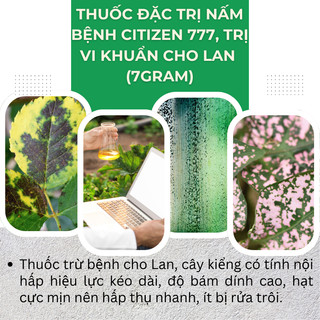 Chế Phẩm Xử Lí Nam Citizen 777,  Xử Lí Khuẩn Cho Lan, Cây Cảnh (Gói 7gram)