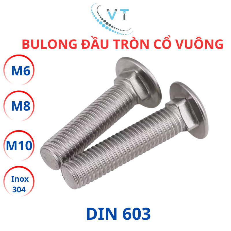 Bulong đầu tròn cổ vuông Inox 304 M6 - M8 - M10