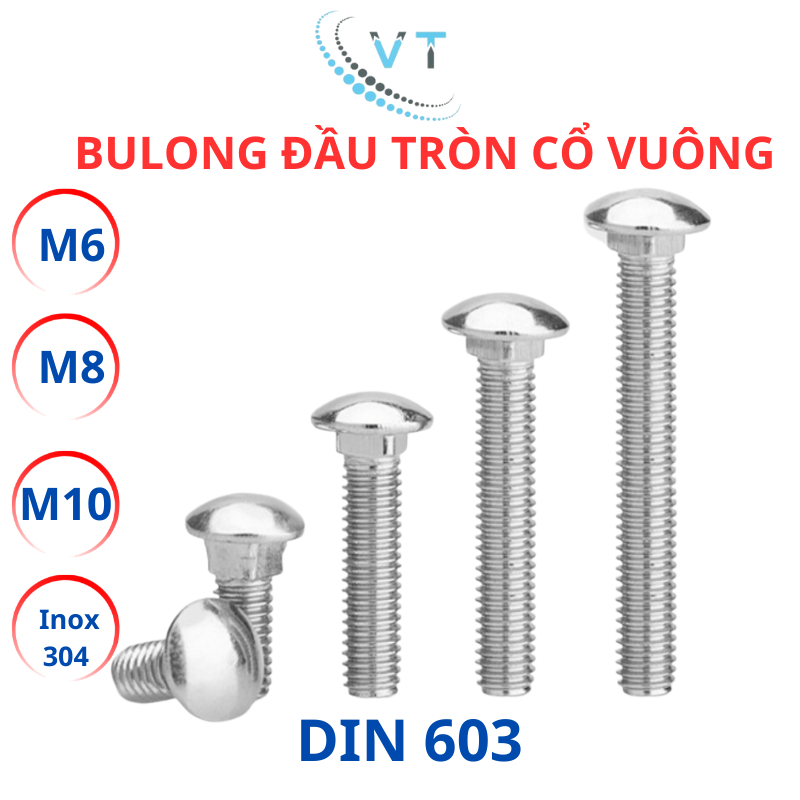Bulong đầu tròn cổ vuông Inox 304 M6 - M8 - M10