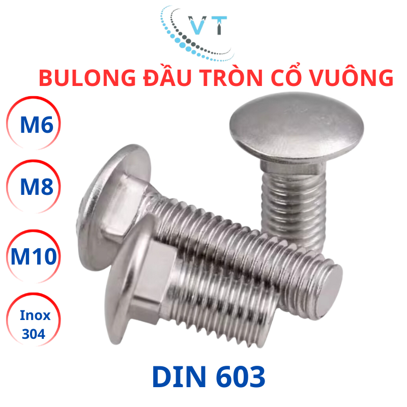Bulong đầu tròn cổ vuông Inox 304 M6 - M8 - M10
