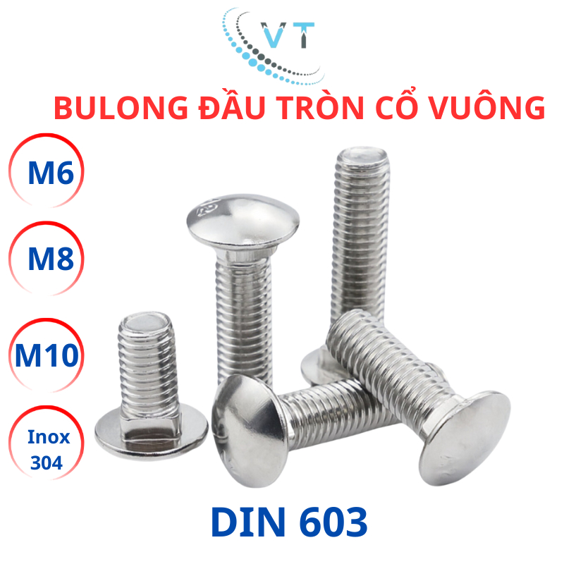 Bulong đầu tròn cổ vuông Inox 304 M6 - M8 - M10