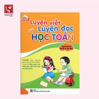 Sách Luyện Viết và Luyện Đọc Học Toán - Dành cho bé Chuẩn bị vào lớp 1