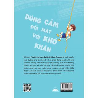 Sách - Từ Đứa Trẻ Hư Trở Thành Đứa Trẻ Ngoan - Dũng Cảm Đối Mặt Với Khó Khăn - Tiên Phong Books