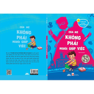 Sách - Từ Đứa Trẻ Hư Trở Thành Đứa Trẻ Ngoan - Cha Mẹ Không Phải Người Giúp Việc - Tiên Phong Books