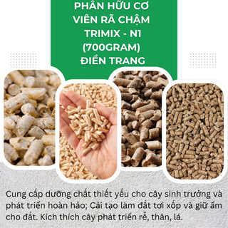 Phân hữu cơ viên rã chậm TRIMIX N1 (700gram), dùng cho tất cả các loại cây trồng