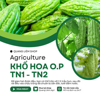 Khổ Hoa O.P TN1 - TN2 Trang Nông (10gram), hạt giống nảy mầm tốt, năng suất cao, trông quanh năm