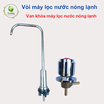 vòi máy lọc nước nóng lạnh , van khóa máy lọc nước nóng lạnh , núm vặn máy lọc nước nóng lạnh