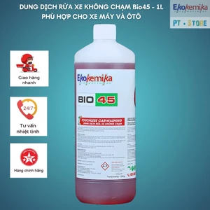 Dung dịch rửa xe không chạm BIO45 - 1L [ Mẫu tem mới 2024 ]
