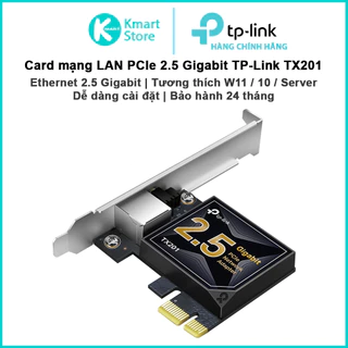 Card mạng PCIe 2.5 Gigabit TP-Link TX201 | Dễ lắp và cài đặt | Tương thích Windows 11/10/Server , Linux | Bảo hành 2 năm