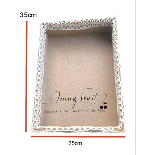 ( JENNY FRUIT ) Khay gỗ bọc ren đựng trái cây , quà biếu
