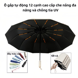 Ô dù cao cấp, ô gấp tự động 12 mặt cao cấp, dù che nắng đa năng, chống tia UV