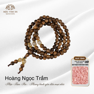 Vòng Trầm Hoàng Ngọc Mộc Tâm An 108 hạt 6mm