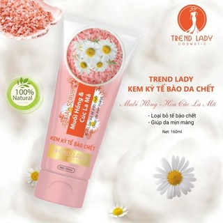 Kem tẩy tế bào chết Muối hồng và cúc la mã Trend Lady 160 ml
