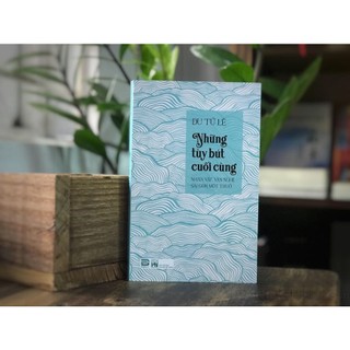 Sách - Du Tử Lê - Những Tùy Bút Cuối Cùng - Phan Book - Nhà Sách An Thư
