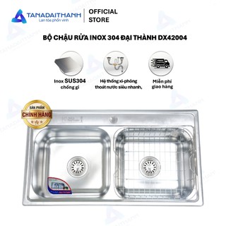 Bộ chậu rửa inox 304 Đại Thành DX42004 - Chỉ bán miền Nam và Tây Nguyên, Hàng chính hãng
