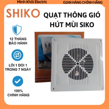 Quạt thông gió hút mùi Siko,quạt hút âm trần,quạt hút công nghiệp,quạt tản nhiệt,quạt hút gió,quạt hút khói,quạt hút mùi