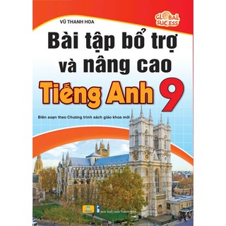 Sách - Bài Tập Bổ Trợ Và Nâng Cao Tiếng Anh 9 Global Success - BS theo CT GDPT mới - ndbooks