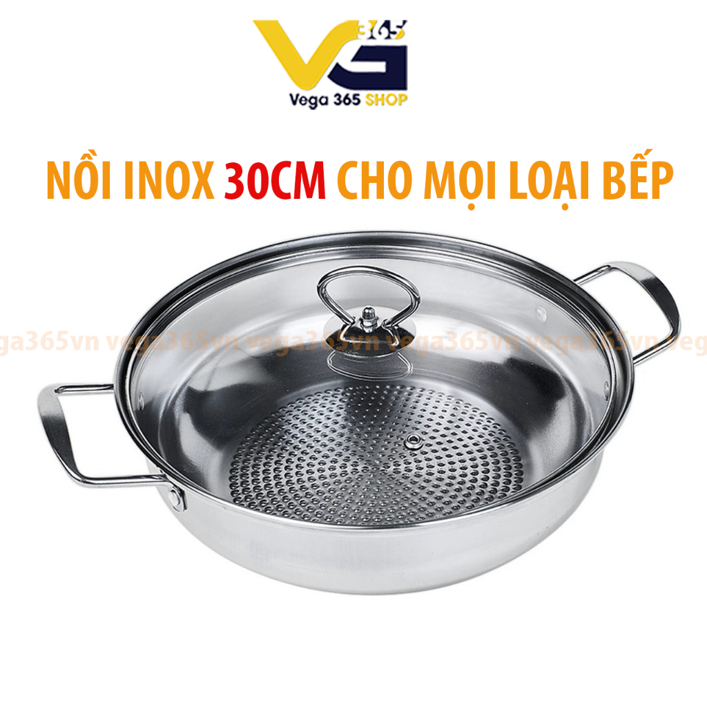 Nồi inox kèm nắp kính - Kích thước 30cmx9cm - Dùng cho mọi loại bếp